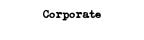 Corporate