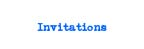 Invitations